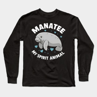 Manatee My Spirit Animal Long Sleeve T-Shirt